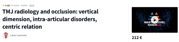 TMJ radiology and occlusion: vertical dimension, intra-articular disorders [Lukas Lassmann]